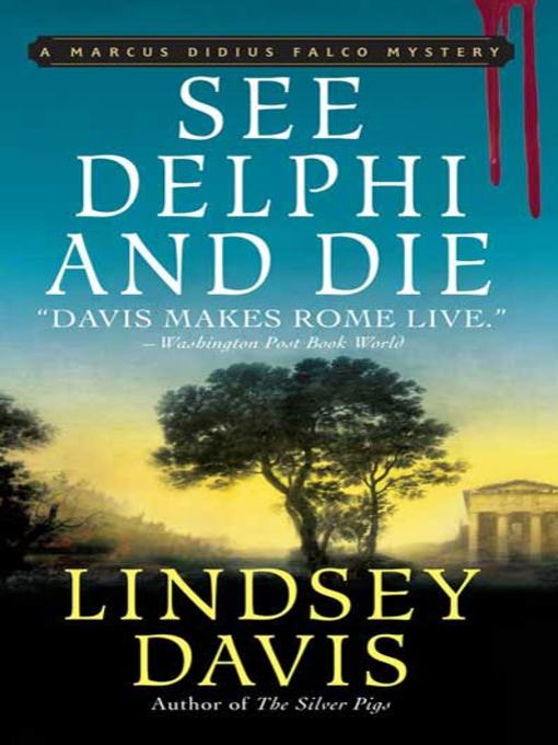 Title details for See Delphi and Die by Lindsey Davis - Wait list